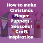 how to make christmas finger puppets