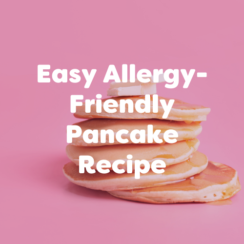 Easy Allergy-Friendly Pancake Recipe