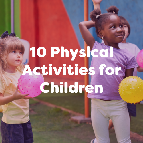 10 EYFS Physical Development Activities