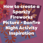 how to create a sparkly fireworks picture