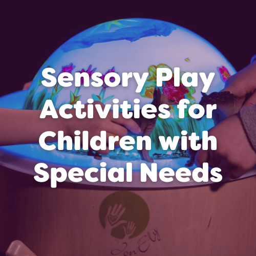 Sensory Play Activities for Children with Special Needs