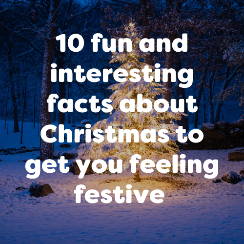 10 fun and interesting facts about Christmas for children