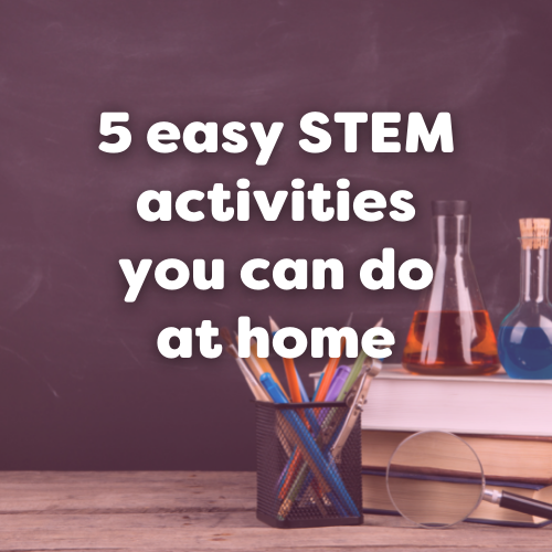 5 fun science experiments you can do at home to explore STEAM